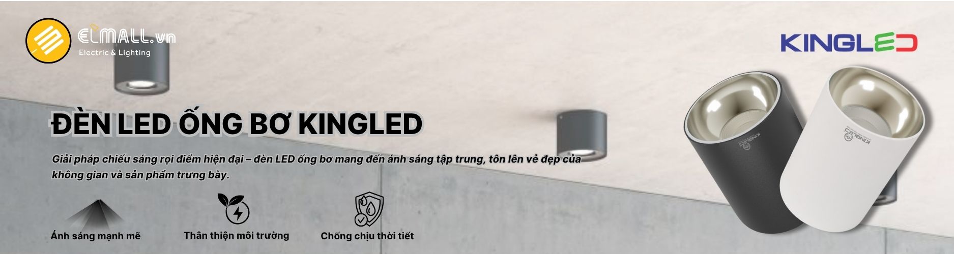 Đèn LED ống bơ KingLED