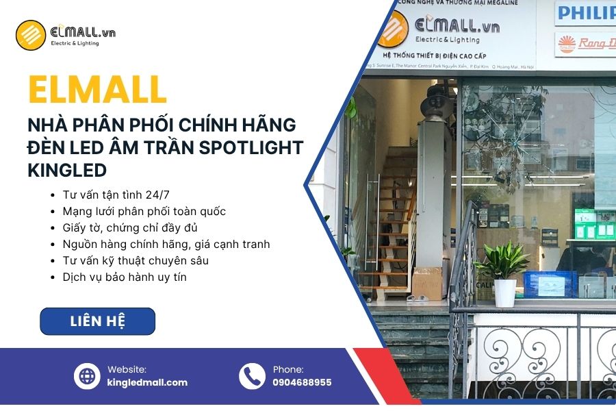 Elmall phân phối chính hãng đèn âm trần spotlight KingLED, giao nhanh, đủ pháp lý, giá cạnh tranh toàn quốc