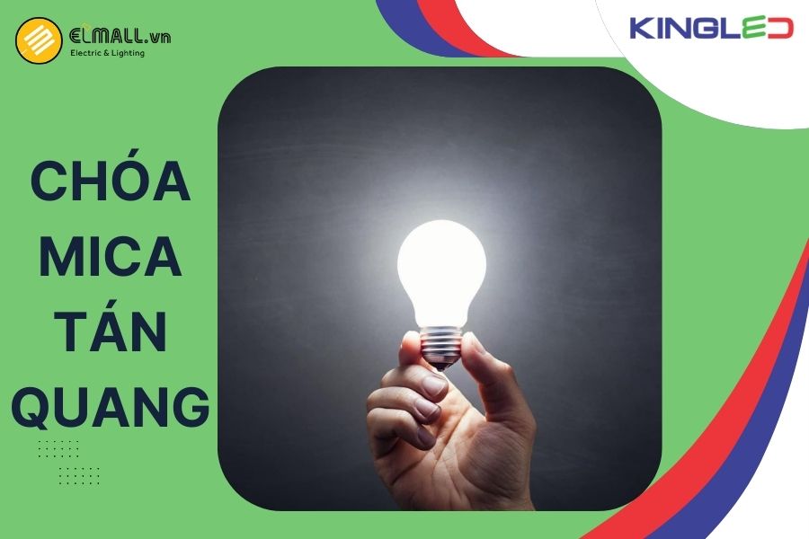 Chóa mica giúp khuếch tán ánh sáng đều trên bề mặt chiếu