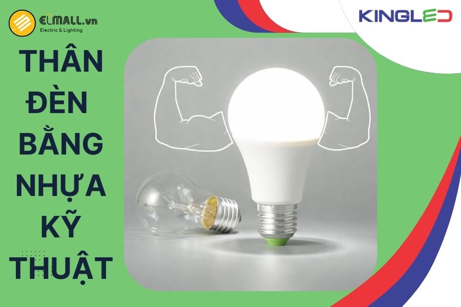 Thân đèn sử dụng nhựa cách điện, cách nhiệt tốt, trọng lượng nhẹ nhưng đủ độ bền